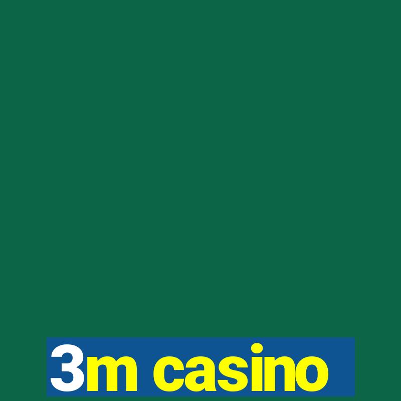 3m casino